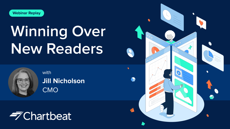 Chartbeat-Webinar-Replay-Winning-Over-New-Readers@2x